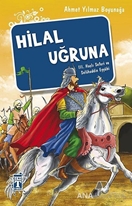 Hilal Uğruna / III. Haçlı Seferi ve Selahaddin Eyyübi