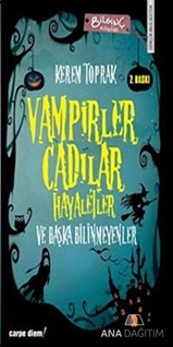 Vampirler, Cadılar, Hayaletler ve Başka Bilinmeyenler