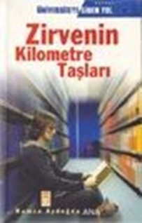 Zirvenin Kilometre Taşları: Üniversiteye Giden Yol