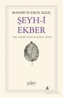 Şeyh-i Ekber İbn Arabi Düşüncesine Giriş