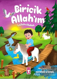 Biricik Allah'ım Lailaheillallah