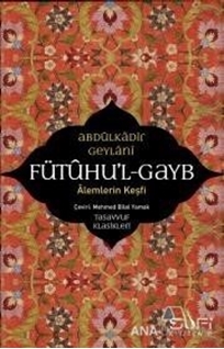 Fütuhu'l-Gayb - Alemlerin Keşfi