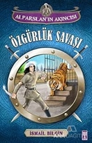 Alparslan'ın Akıncısı : Özgürlük Savaşı