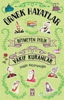 Bitmeyen İyilik - Vakıf Kuranlar