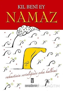 Kıl Beni Ey Namaz