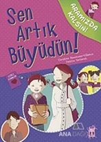 Sen Artık Büyüdün!