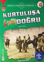 Türkiye Cumhuriyeti: Kuruluş 4 - Kurtuluşa Doğru