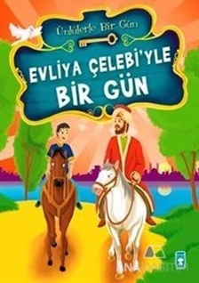 Evliya Çelebi'yle Bir Gün