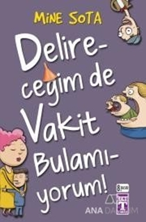 Delireceğim de Vakit Bulamıyorum!