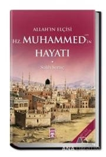 Allah'ın Elçisi Hz. Muhammed'in Hayatı (1-2 Tek Cilt)