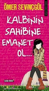 Kalbinin Sahibine Emanet Ol