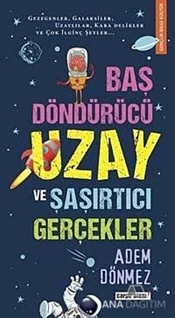 Baş Döndürücü Uzay ve Şaşırtıcı Gerçekler