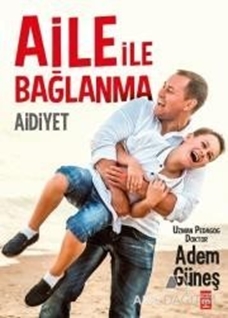 Aile İle Bağlanma