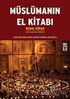 Müslümanın El Kitabı: Her Müslüman İçin Gerekli İlmihal Bilgileri