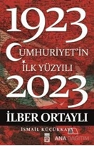 Cumhuriyet'in İlk Yüzyılı (1923 - 2023)