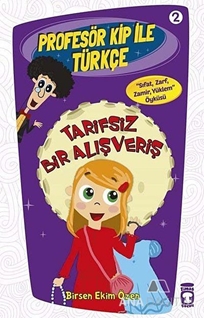 Profesör Kip ile Türkçe 2 - Tarifsiz Bir Alışveriş