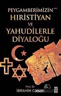 Peygamberimizin Hıristiyan ve Yahudilerle Diyaloğu