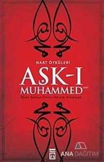 Aşk-ı Muhammed (S.A.V.)