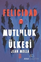 Felicidad - Mutluluk Ülkesi