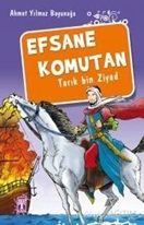 Efsane Komutan Tarık Bin Ziyad