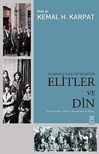 Osmanlı'dan Günümüze Elitler ve Din