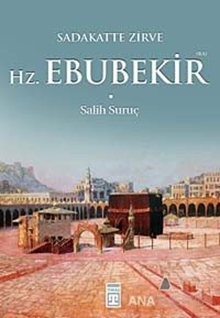 Sadakatte Zirve Hz. Ebubekir (R.A.)