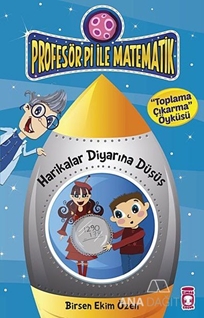 Profesör Pi ile Matematik - Harikalar Diyarına Düşüş