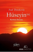 Hüseyin (ra) Kerbela Destanı