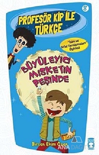 Profesör Kip ile Türkçe 8 - Büyüleyici Misketin Peşinde