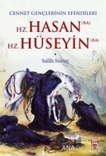 Hz. Hasan (RA) - Hz. Hüseyin (RA)