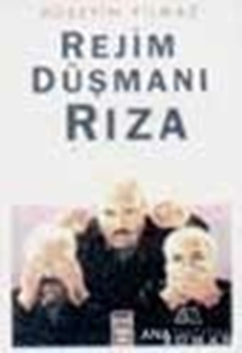 Rejim Düşmanı Rıza