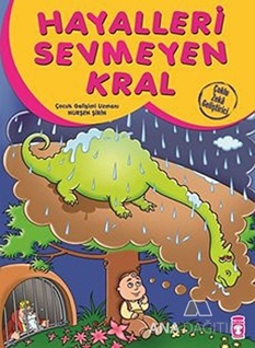 Hayalleri Sevmeyen Kral