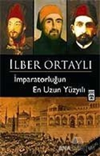 İmparatorluğun En Uzun Yüzyılı