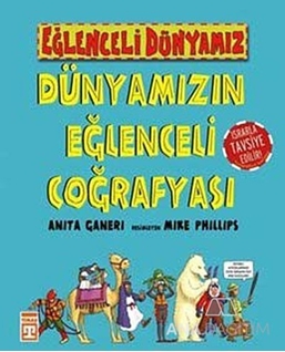 Dünyamızın Eğlenceli Coğrafyası