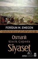 Osmanlı Klasik Çağında Siyaset