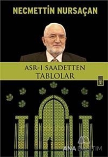 Asr-ı Saadetten Tablolar