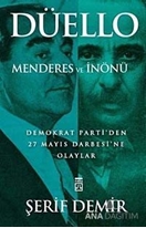 Düello - Menderes ve İnönü