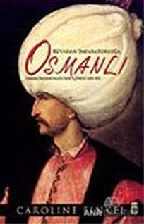 Rüyadan İmparatorluğa: Osmanlı