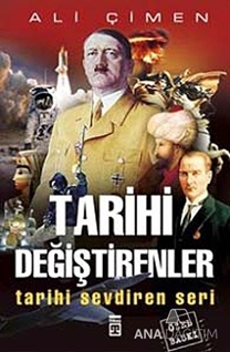 Tarihi Değiştirenler