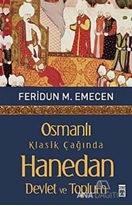 Osmanlı Klasik Çağında Hanedan Devlet ve Toplum