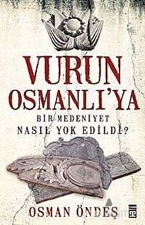 Vurun Osmanlı'ya