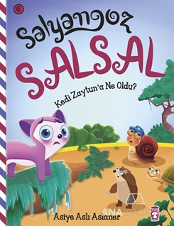 Salyangoz Salsal – Kedi Zeytun'a Ne Oldu?