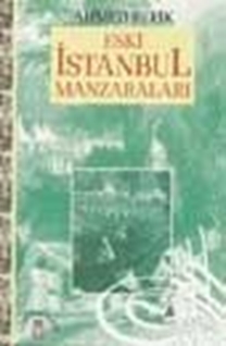 Eski İstanbul Manzaraları