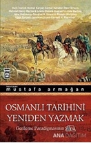 Osmanlı Tarihini Yeniden Yazmak