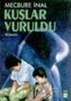 Kuşlar Vuruldu