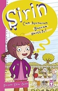 Şirin - Can Kurtaran Bayram Harçlığı!