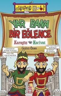 Yar Bana Bir Eğlence : Karagöz ve Hacivat