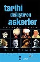 Tarihi Değiştiren Askerler