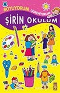 Şirin Okulum - Boyuyorum Öğreniyorum