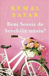 Beni Sessiz de Sevebilir misin?